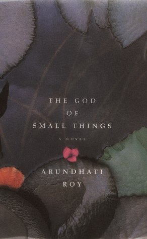 Celebrating South Asian Literature - Must-Read Books by Women Authors - The God of Small Things