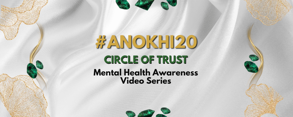 #ANOKHI20 Celebrates South Asian Heritage Month x Mental Health Awareness Month