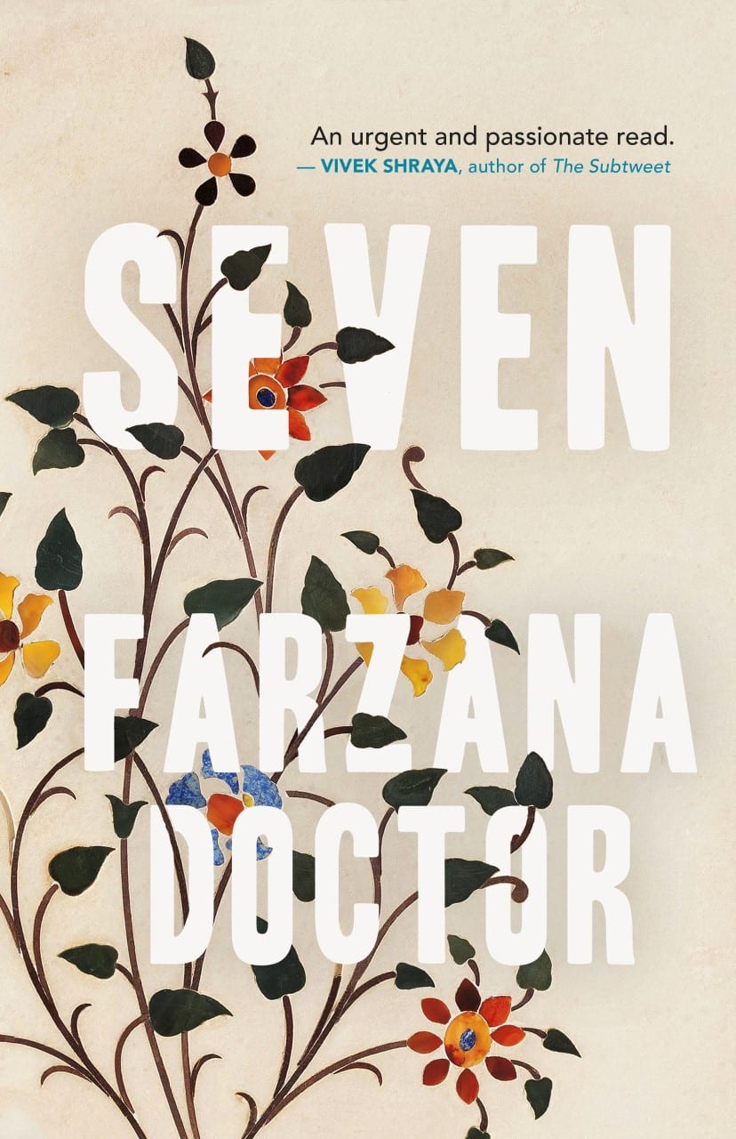 Farzana Doctor Sheds Light On A Dangerous Custom In Her New Novel, "Seven" 