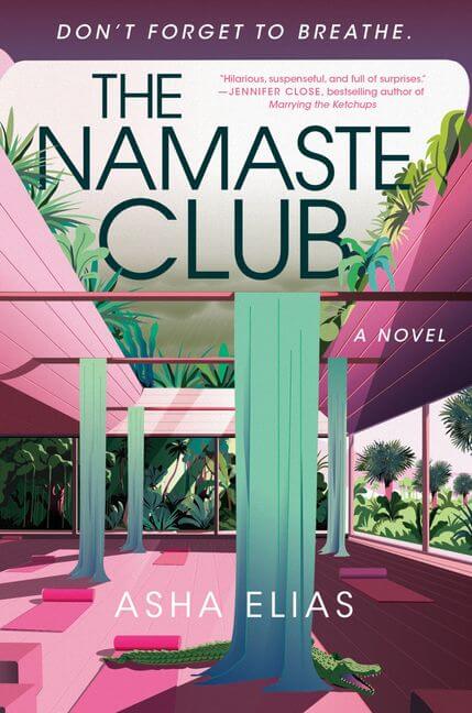 From Dragons to Desi Romance: 13 South Asian Books Heating Up Summer 2025 - The Namaste Club by Asha Elias. Photo Credit: https://www.goodreads.com/