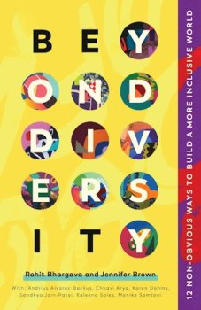 Rohit Bhargava Dissects The Authentic Way We Can Expand Our Perspectives In His Latest Book"Beyond Diversity"